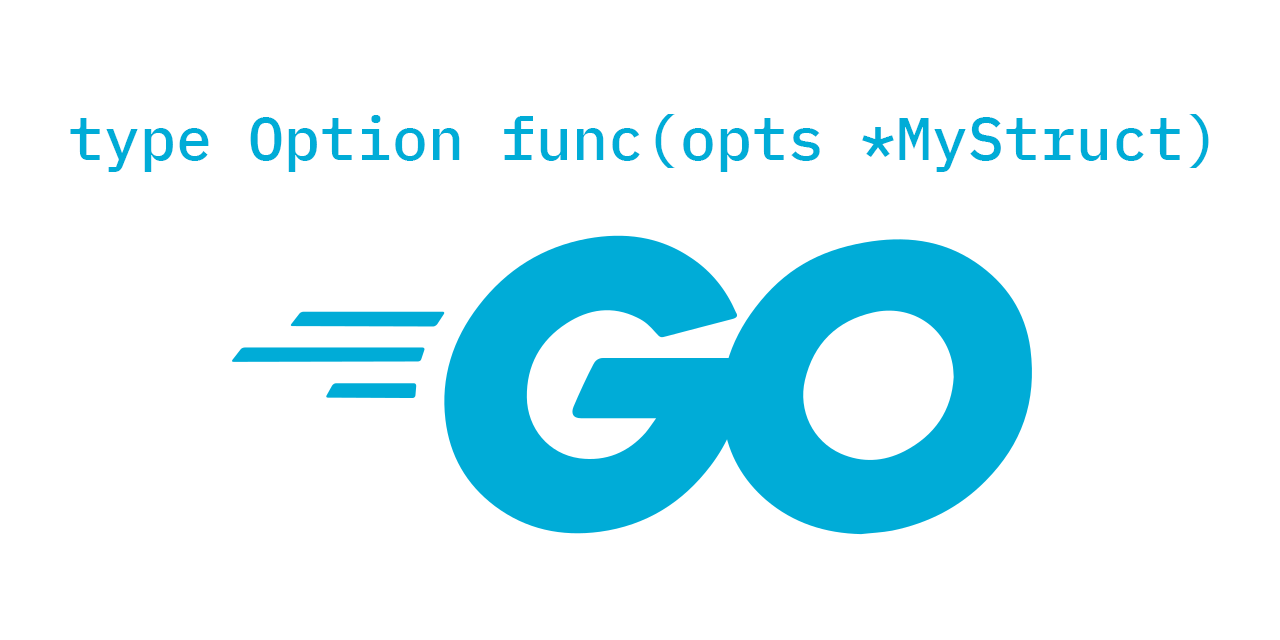 Go Paradigm - Functional Options